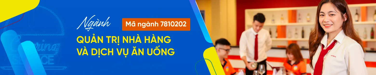Sinh viên ngành Quản trị Nhà hàng và dịch vụ ăn uống tại HUTECH được chú trọng phát triển các kỹ năng, nghiệp vụ chuyên môn bên cạnh kiến thức chuyên ngành