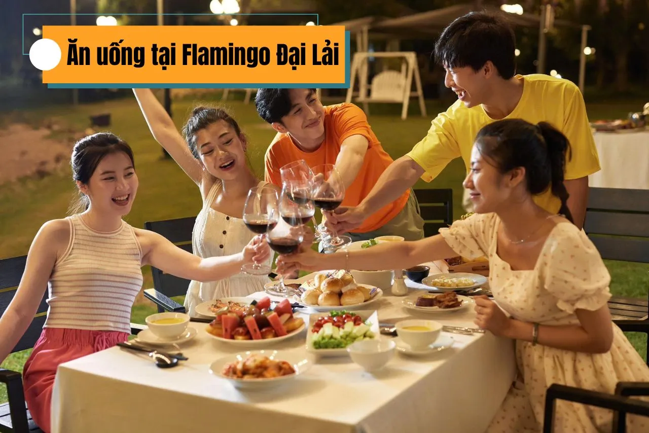 Nhà hàng Flamingo Đại Lải với nhiều lựa chọn ẩm thực