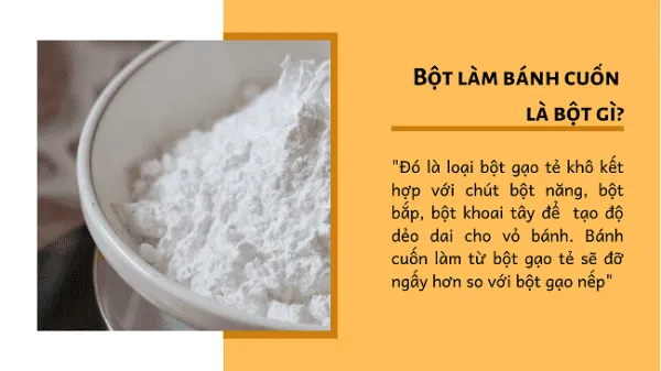Nguyên liệu làm bánh cuốn gồm bột tẻ, bột năng và các loại gia vị