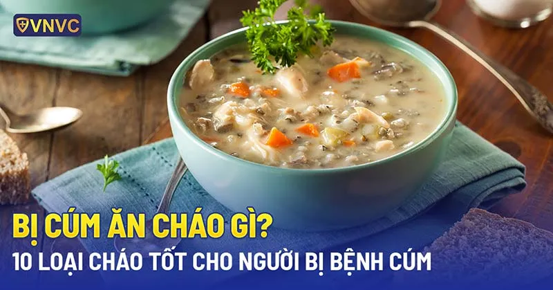 bị cúm ăn cháo gì