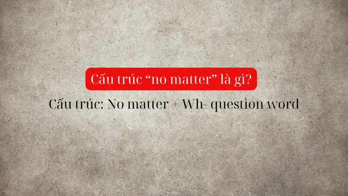 cau-truc-no-matter-cong-thuc-cach-dung-va-luu-y-can-nho-hinh-1.jpg