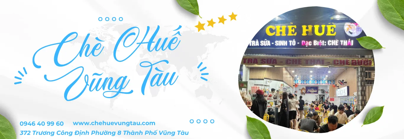 Hệ thống Chè Huế Vũng Tàu 2026