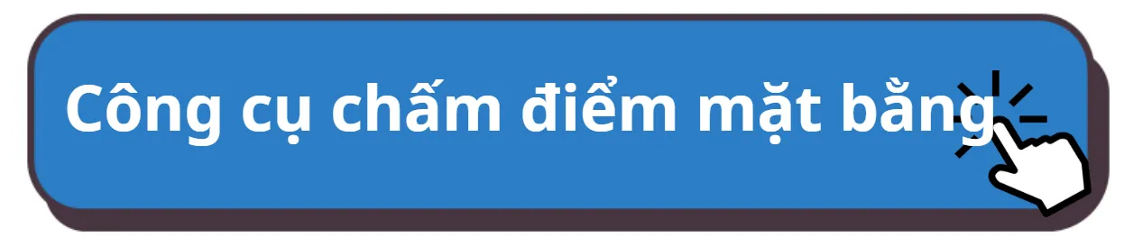 Công cụ chấm điểm mặt bằng