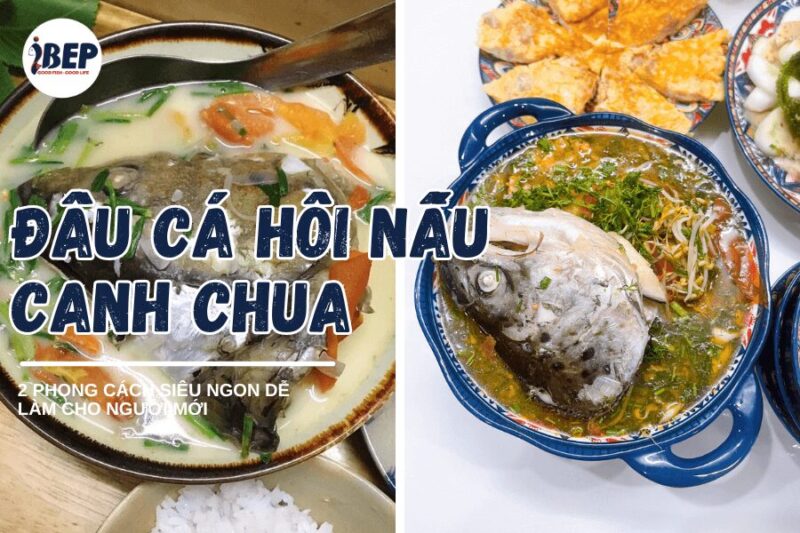 Hướng Dẫn Chi Tiết Cách Nấu Canh Chua Đầu Cá Hồi Thơm Ngon Chuẩn Vị