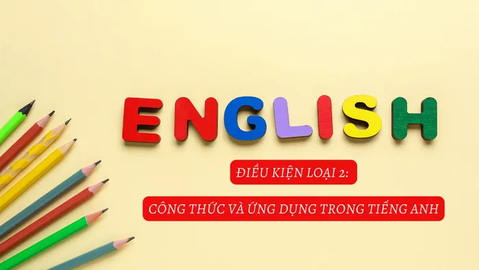 Sơ đồ phân tích logic các thành phần trong công thức điều kiện loại 2 của Chef Kim