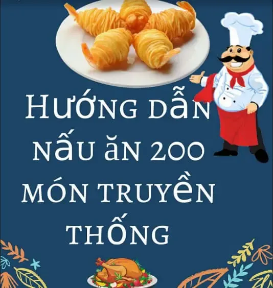 Quyển sách hướng dẫn nấu 200 món ăn truyền thống Việt Nam