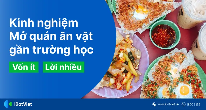 Kinh doanh đồ ăn vặt trước cổng trường học năm 2026