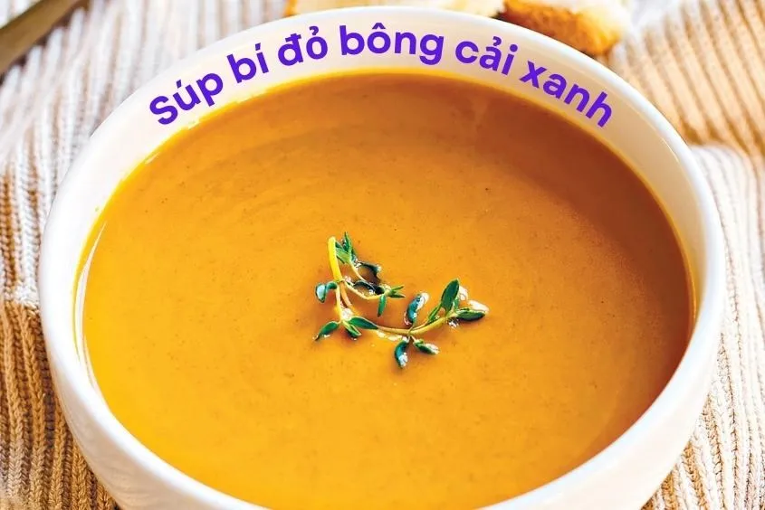 Súp bí đỏ bông cải xanh cho bé ăn dặm